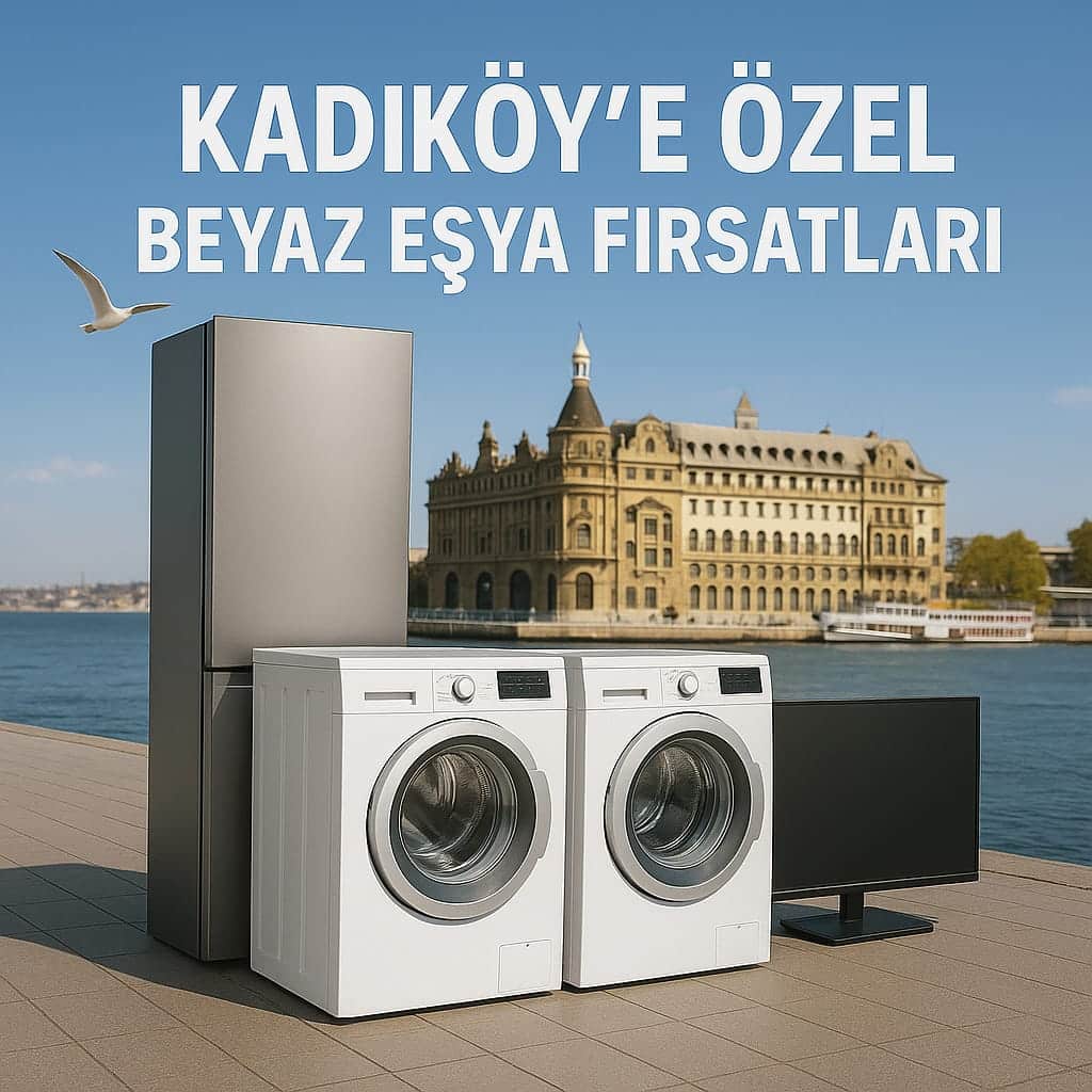 Kadıköy Beyaz Eşya
